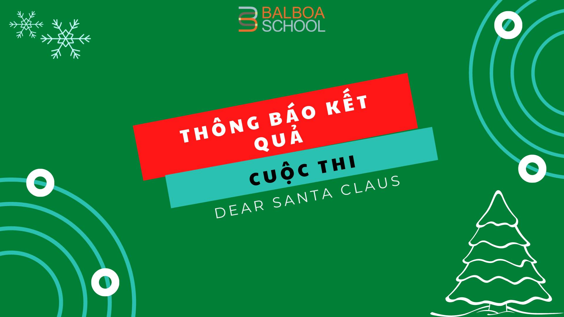 CÔNG BỐ KẾT QUẢ CUỘC THI “DEAR SANTA CLAUS” – GỬI ĐIỀU ƯỚC ĐẾN ÔNG GIÀ NOEL